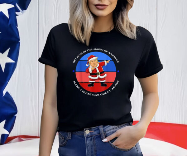 Believe in the Magic of America Make Christmas Great Again! T-Shirt