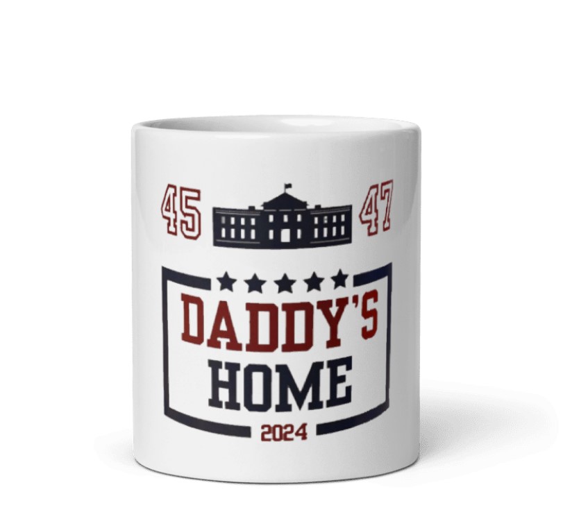 Daddy's Home, Inauguration Day January 20th 2025 Mug