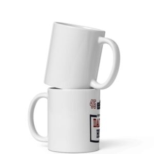 Daddy's Home, Inauguration Day January 20th 2025 Mug