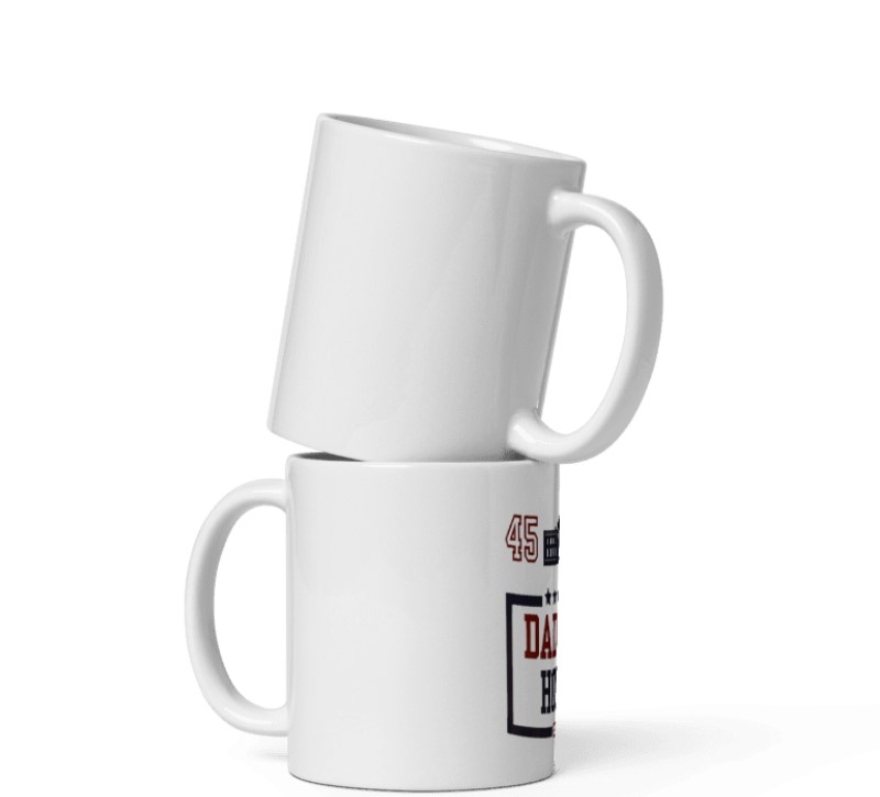 Daddy's Home, Inauguration Day January 20th 2025 Mug