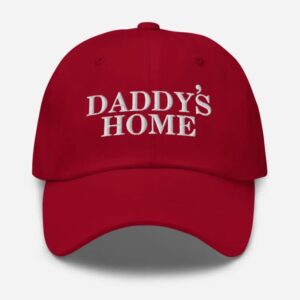 Daddy's Home MAGA Hat