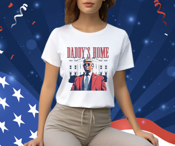 Daddy's Home Shirt: White House Trump Shirt