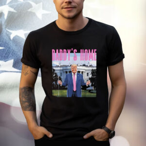 Daddy's Home Trump Pink 2024 Take America Back T-Shirt
