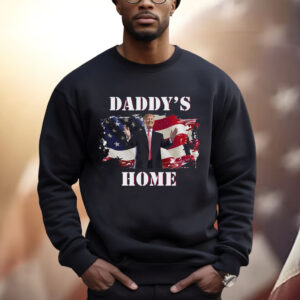 Daddy's Home Trump Shirt