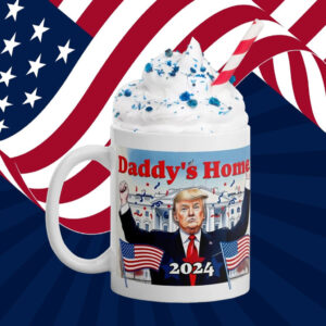Daddy's Home Trump Victory Mug