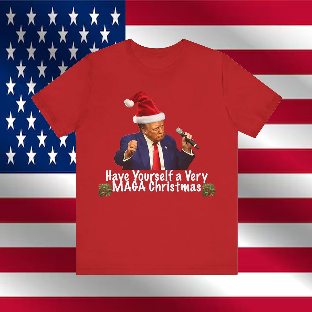 Have Yourself a Very MAGA Christmas T-Shirt