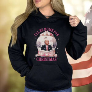 I'll Be Home For Christmas Trump President Snow Globe Winter Shirt