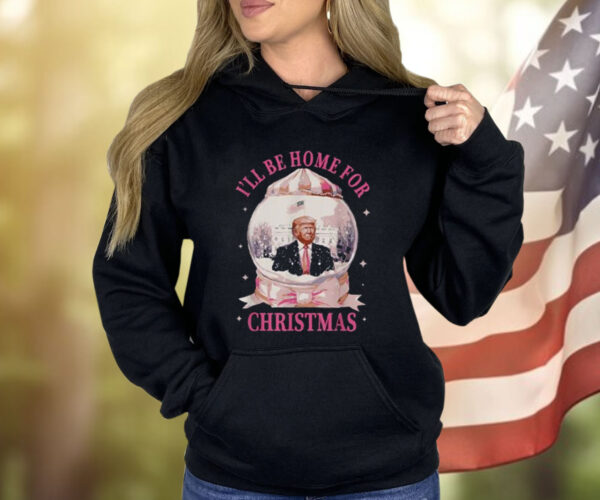 I'll Be Home For Christmas Trump President Snow Globe Winter Shirt