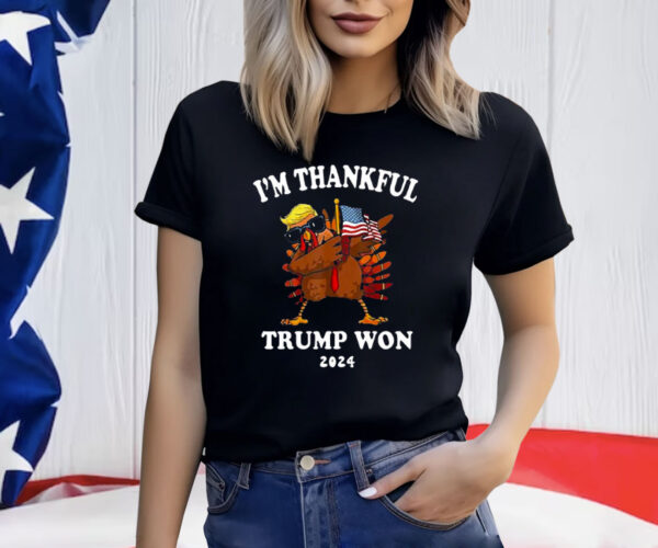 Im Thankful Trump Won 2024 Thanksgiving Turkey Shirt