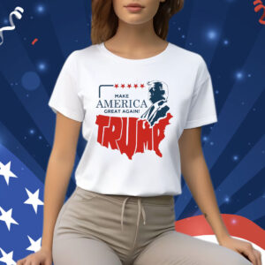 Make America Great Again Trump Shirt