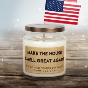 Make The House Smell Great Again Trump Soy Candle