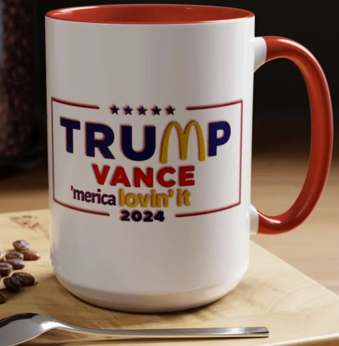 Mc Donald TRUMP Vance 2024 'Merica lovin it Patriotic Mug