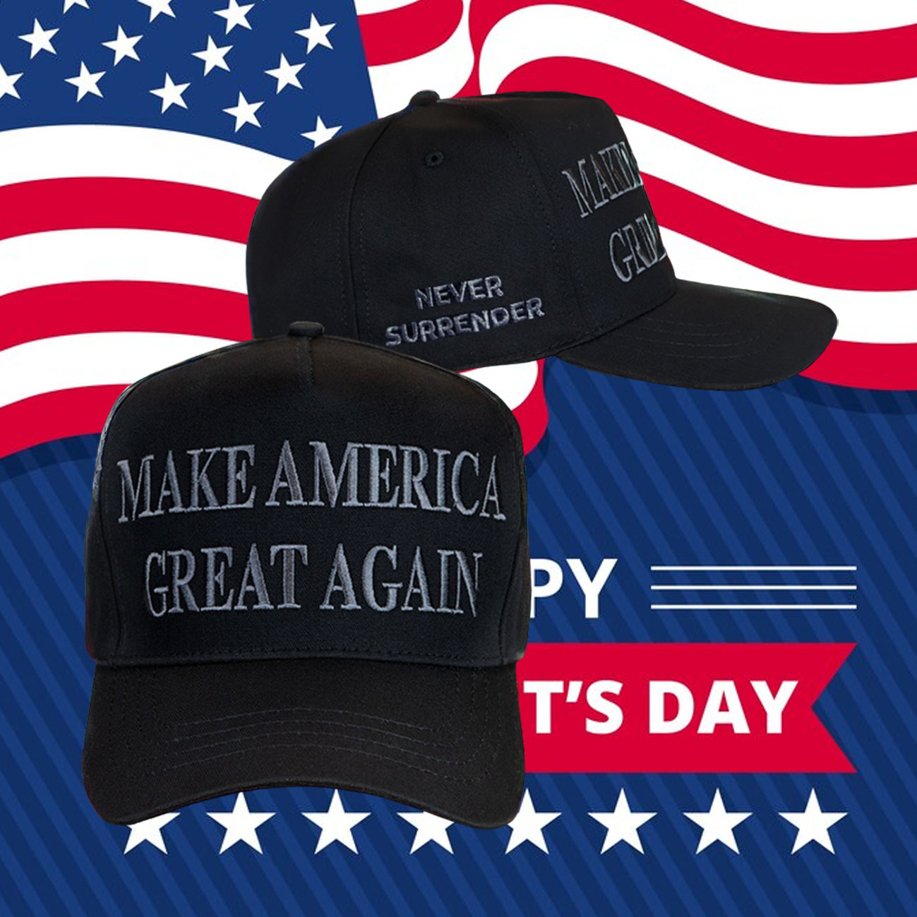 Never Surrender Black Make America Great Again Hat