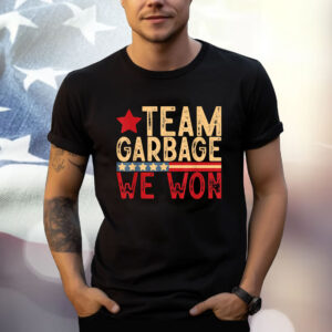 Team Garbage We Won Team Garbage For Trump 2024 Elections Shirt