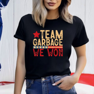 Team Garbage We Won Team Garbage For Trump 2024 Elections Shirt