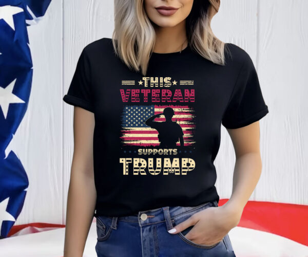 This Veteran Supports Trump 2024 American Flag Shirt