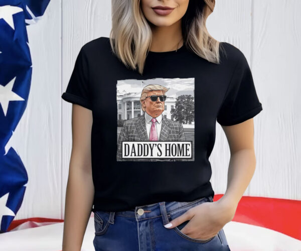 Trump Daddy's Home Unisex Shirt