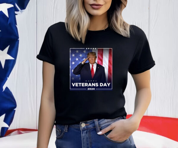 Trump Happy Veterans Day 2024 Shirts