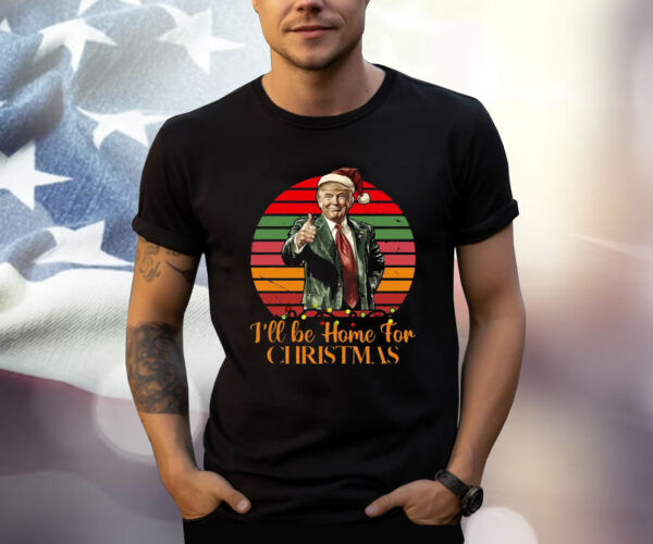 Trump I'll Be Home for Christmas Vintage Shirt
