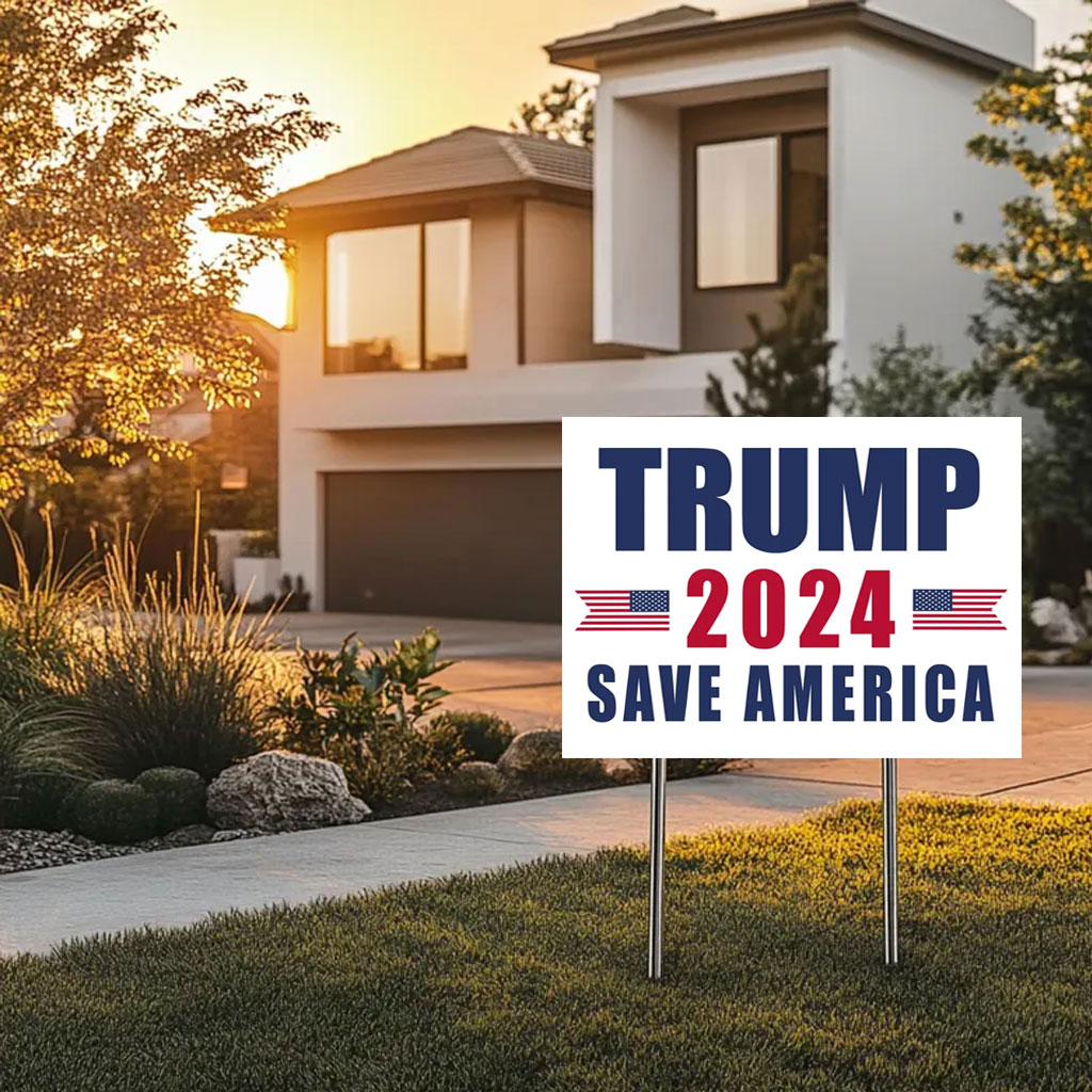 Trump Save America 2024 Yard Sign