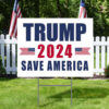 Trump Save America 2024 Yard Sign