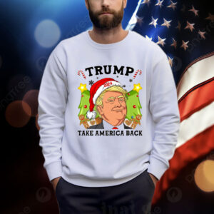 Trump Take America Back Christmas Shirt