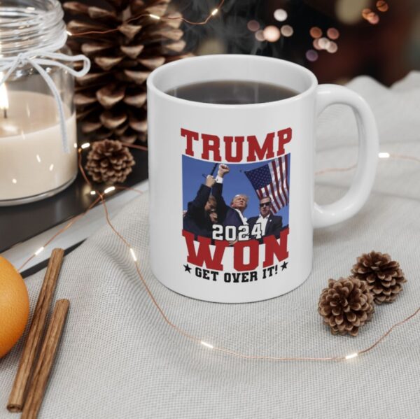 Trump Won 2024 Get Over It Mug Cup Shooting Assassination Shot President