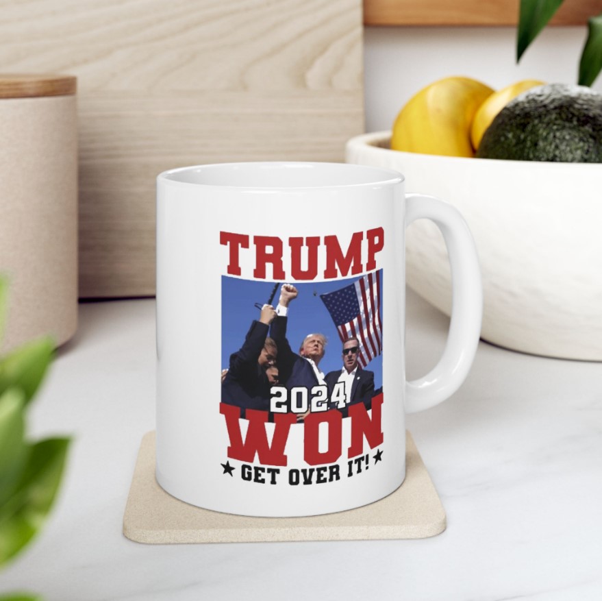 Trump Won 2024 Get Over It Mug Cup Shooting Assassination Shot President