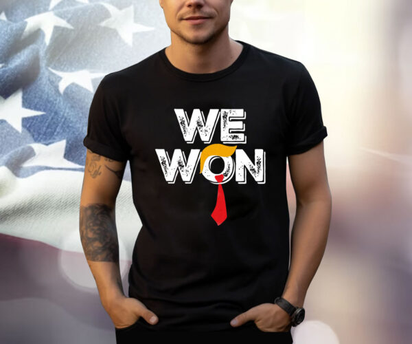 Trump Won 2024, Trump 47th President Shirt