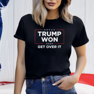 Trump Won Get Over It 2024 Shirt