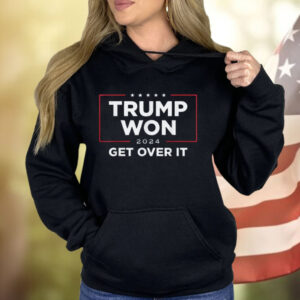 Trump Won Get Over It 2024 Shirt