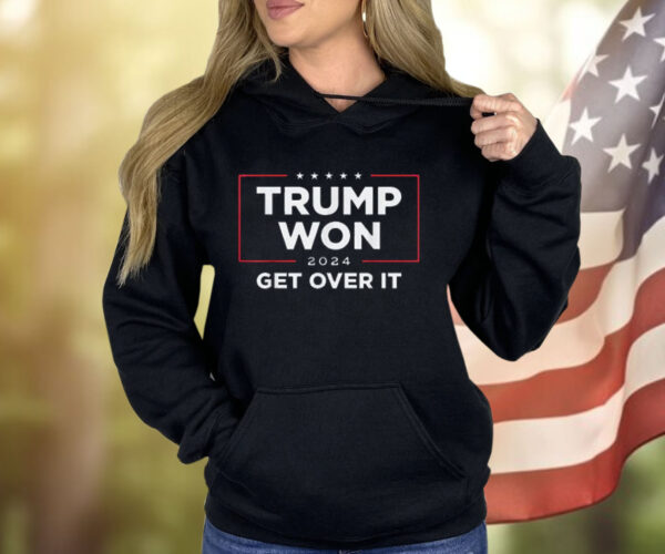 Trump Won Get Over It 2024 Shirt