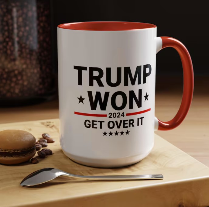 Trump Won Get Over It Mug
