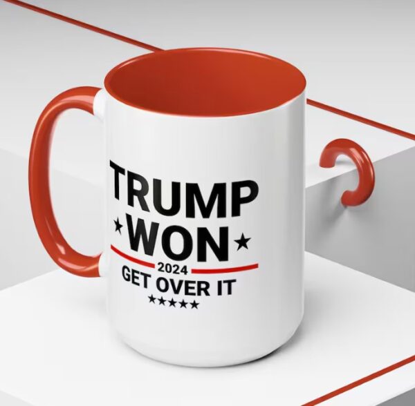 Trump Won Get Over It Mug