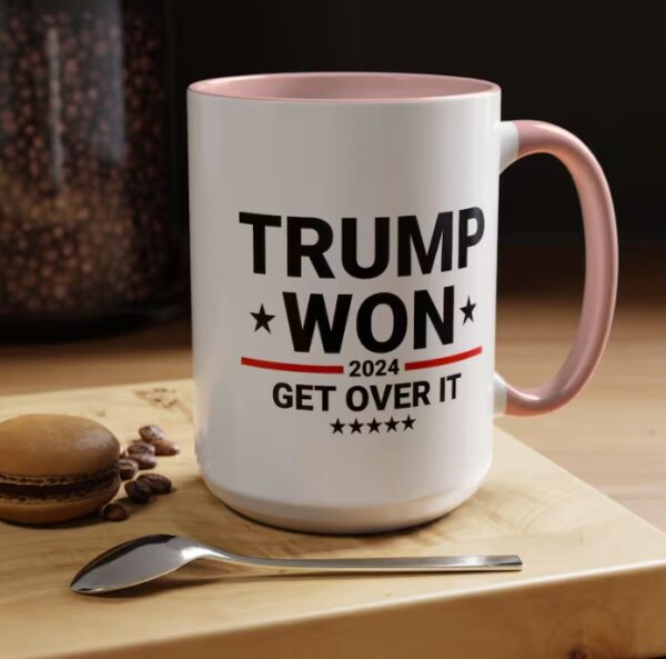 Trump Won Get Over It Mug