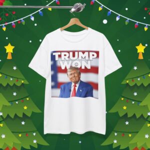 Trump Won White T-Shirt