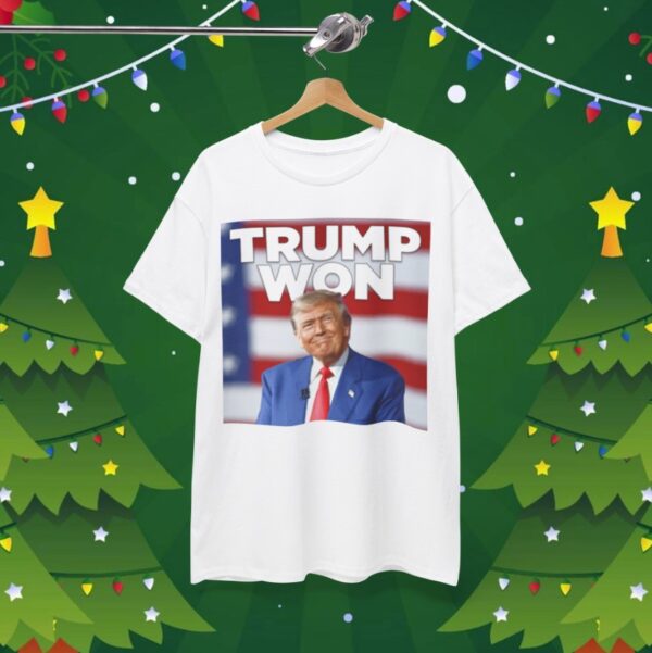 Trump Won White T-Shirt