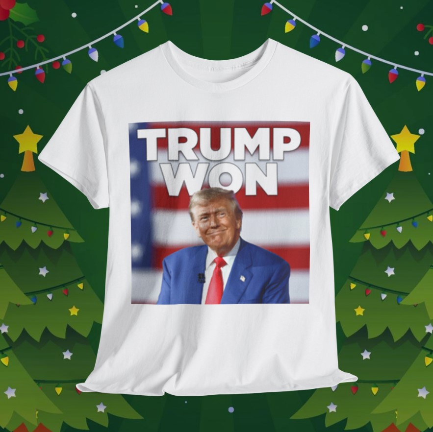 Trump Won White T-Shirt