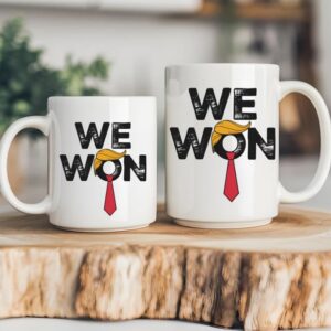We Won Trump Ceramic Coffee Mug