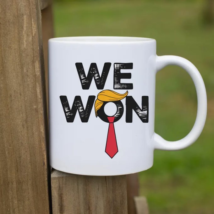 We Won Trump Ceramic Coffee Mug