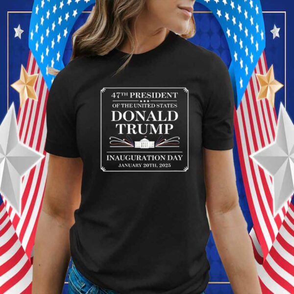 47th President Of The United States Donald Trump T-Shirt