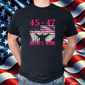 Daddy's Home 45-47 President Trump Inauguration Day US Flag Shirt