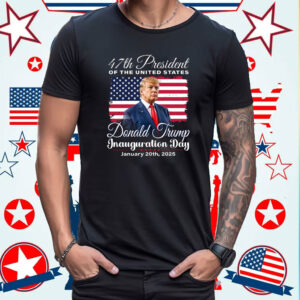 Donald Trump 47th President Inauguration 2025 Shirt