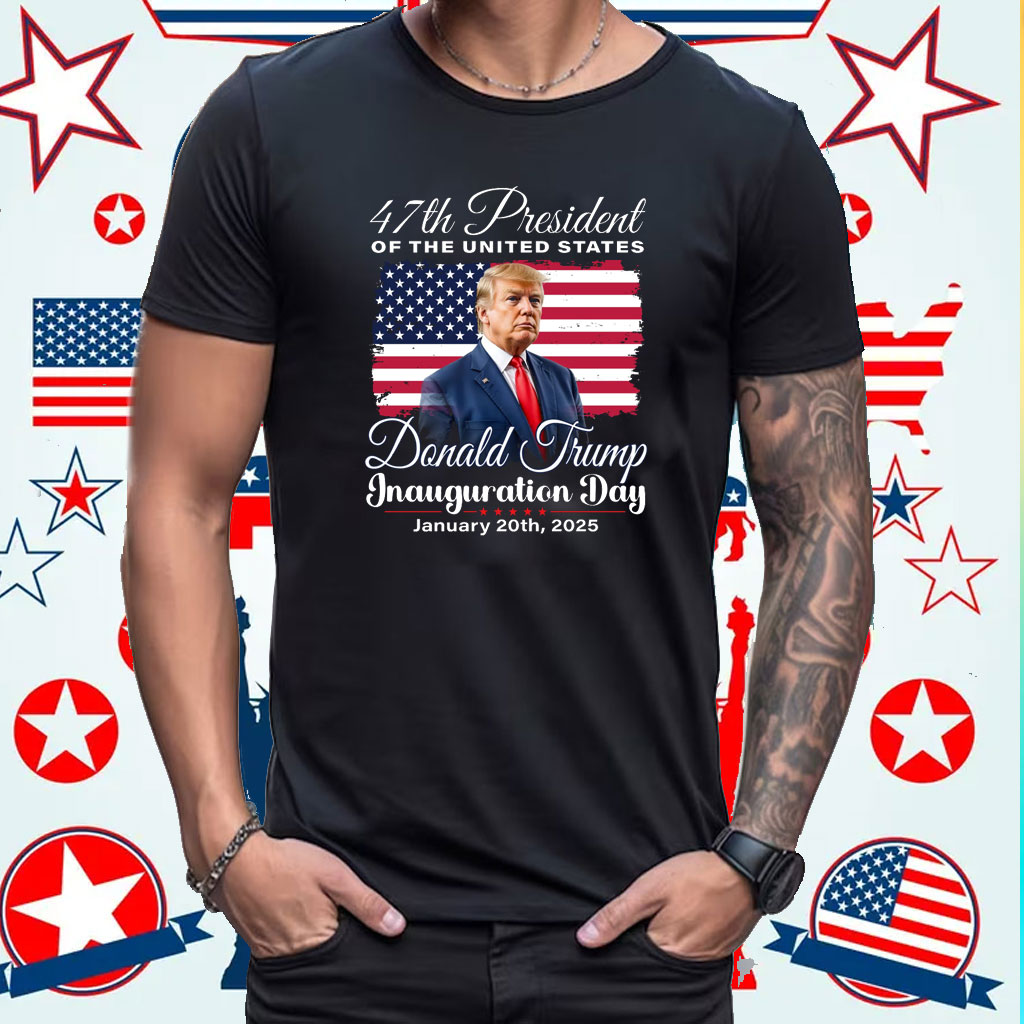 Donald Trump 47th President Inauguration 2025 Shirt