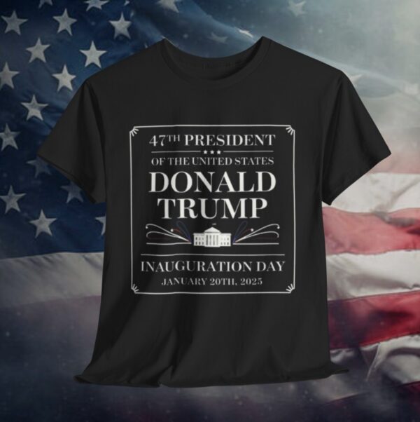 Donald Trump Inauguration Day T-Shirt
