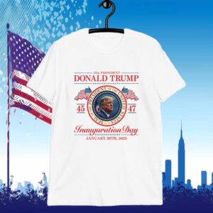 Inauguration Day Shirt Donald Trump Inauguration Day Shirt