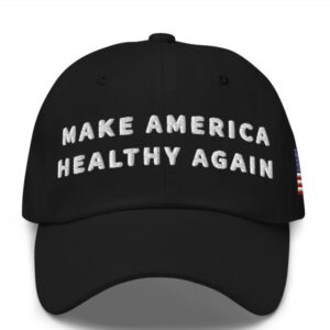 MAKE AMERICA HEALTHY AGAIN HAT