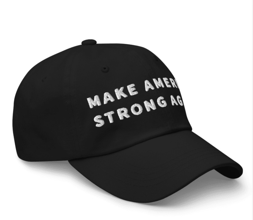 MAKE AMERICA STRONG AGAIN HAT