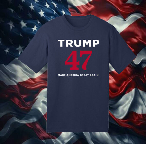 Trump 47 Make America Great Again Navy Unisex T-Shirt