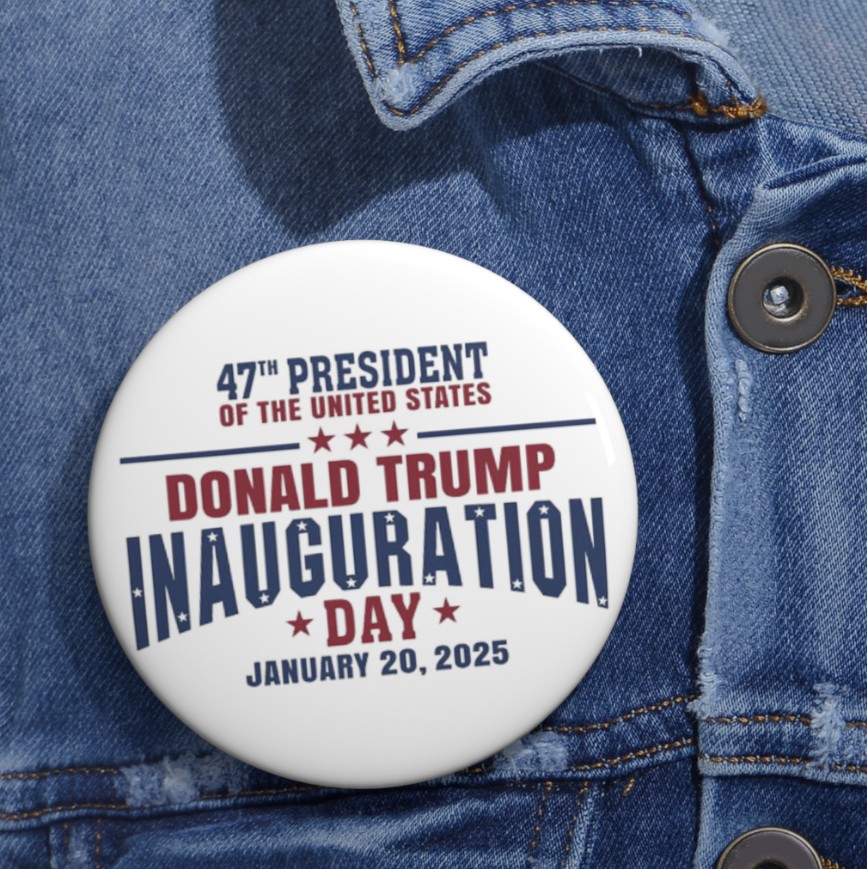 Trump Inauguration Day 2025 47 Th President Buttons